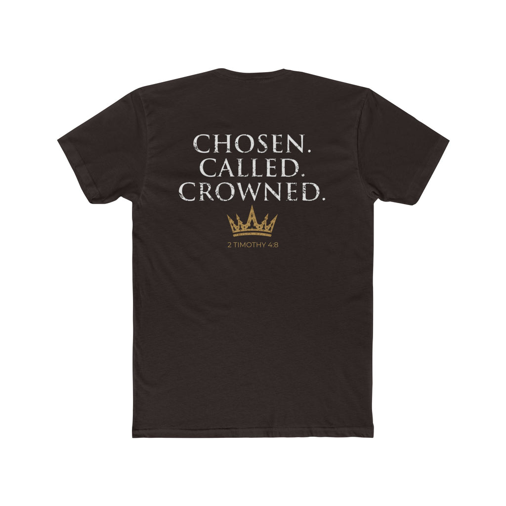 Chosen. Called. Crowned.-Christian Faith Tee 2 Timothy 4:8