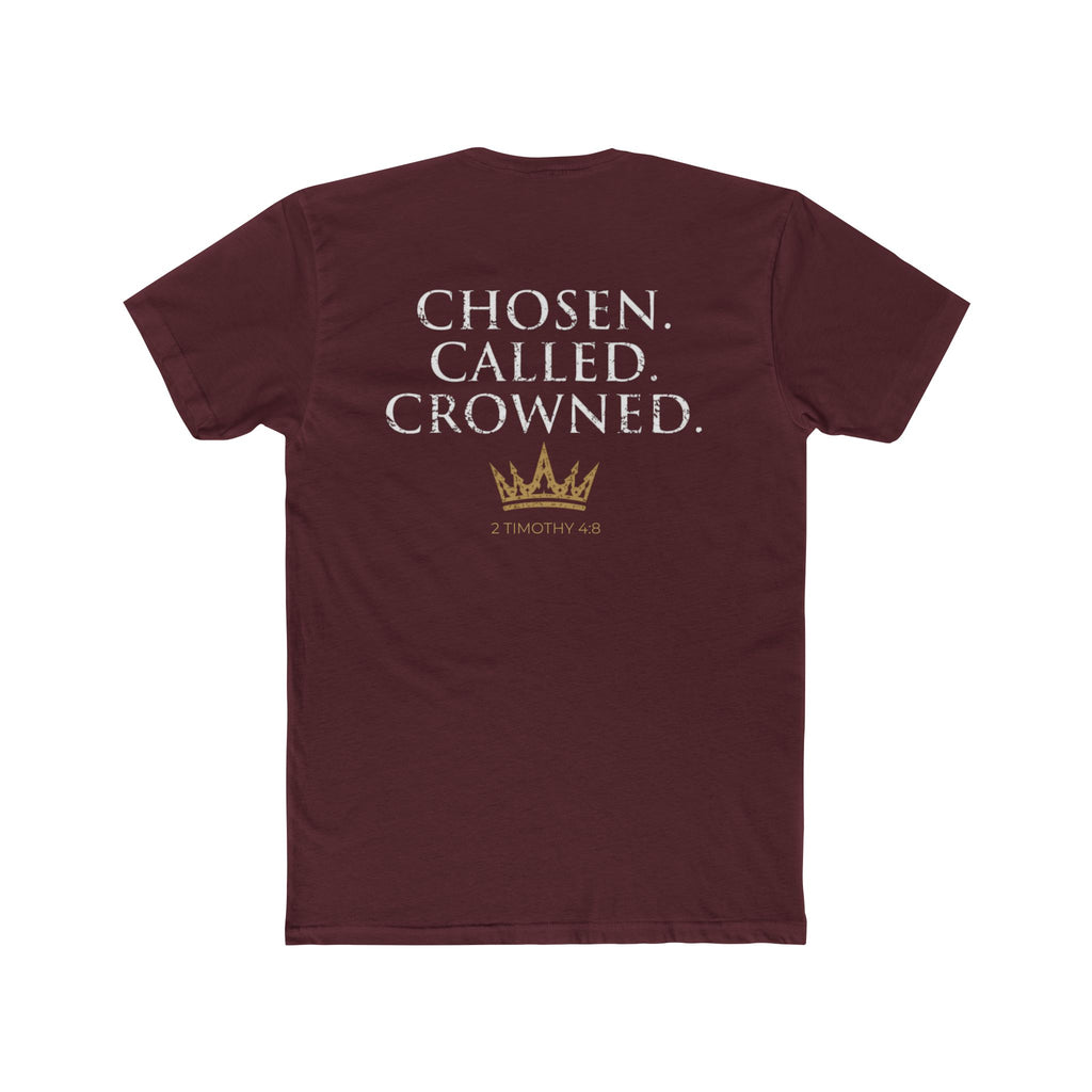 Chosen. Called. Crowned.-Christian Faith Tee 2 Timothy 4:8